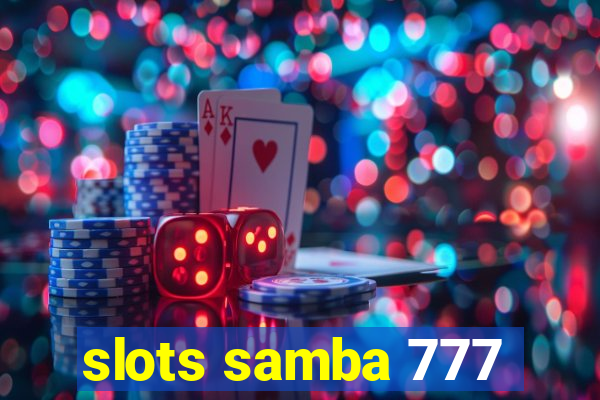 slots samba 777